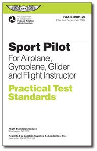 Practical Test Standards: Sport Pilot for Airplane, Gyroplane, Glider and Flight Instructor 