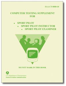 Test Supplement - Sport Pilot, Instructor, Examiner 