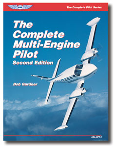 The Complete Multi-Engine Pilot