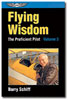 Flying Wisdom: The Proficient Pilot, Vol. 3