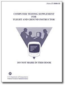 Computer Testing Supplement: Flight & Ground Instructor