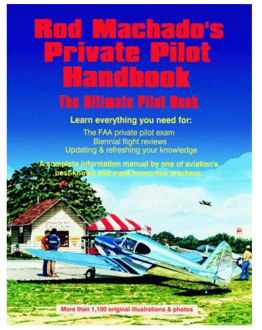 Rod Machado's Private Pilot Handbook