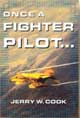Once a Fighter Pilot
