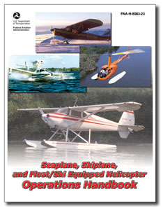 Seaplane, Skiplane, and Float/Ski Equipped Helicopter Operations Handbook