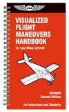 Visualized Flight Maneuvers Handbook - Low Wing